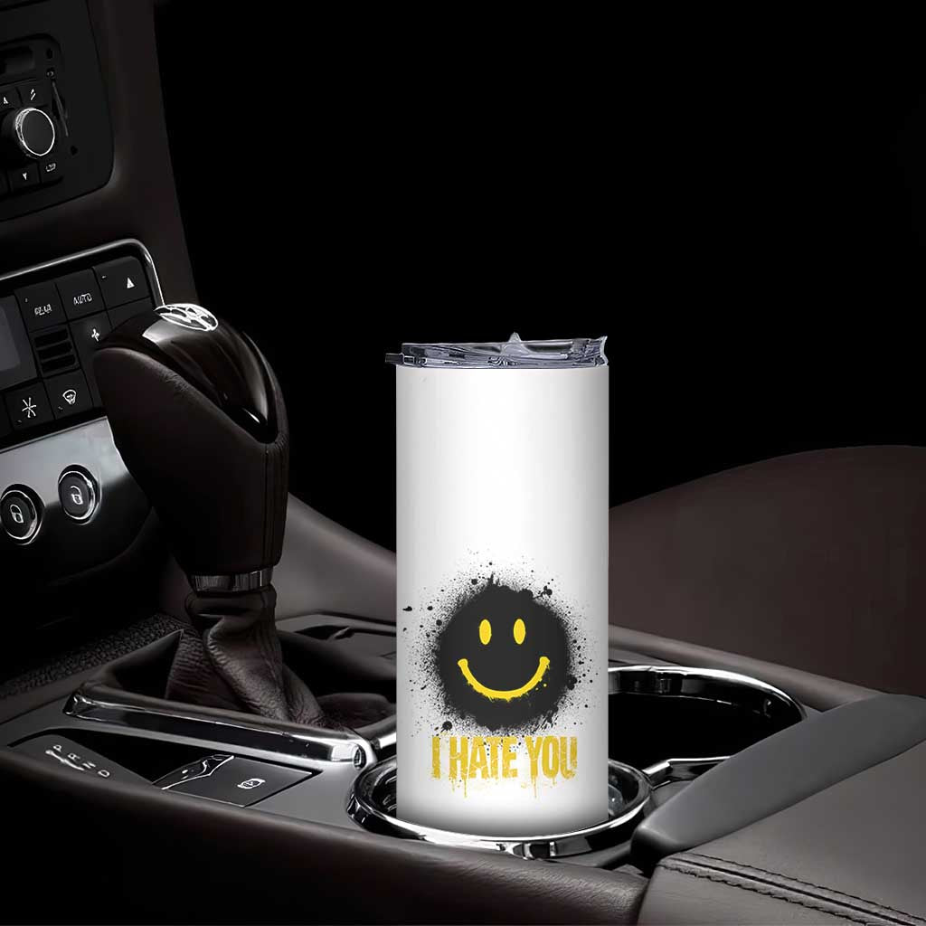 I Hate You Skinny Tumbler Funny Smile Face Emoticon Meme TS14 Print Your Wear