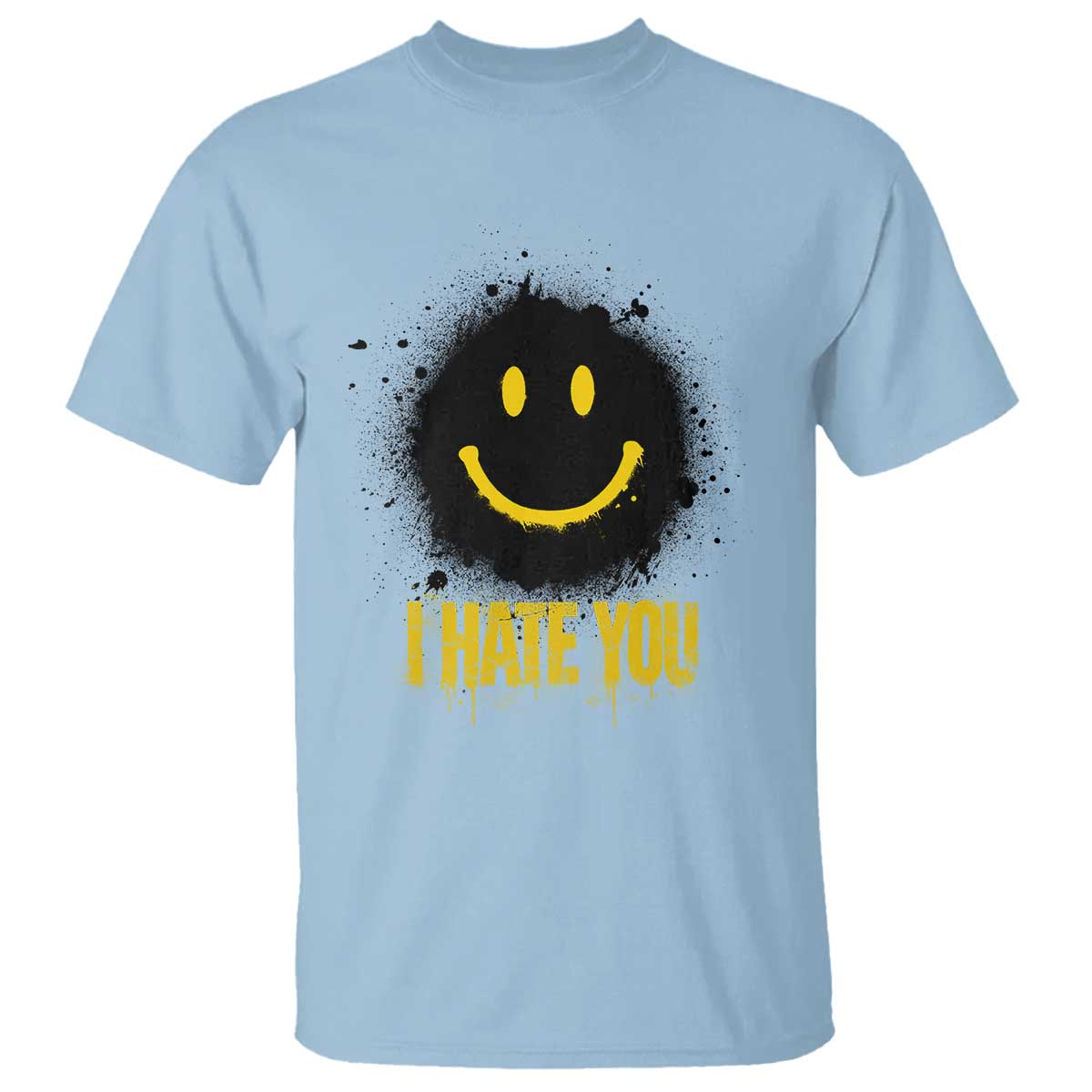 I Hate You T Shirt Funny Smile Face Emoticon Meme TS14 Light Blue Print Your Wear