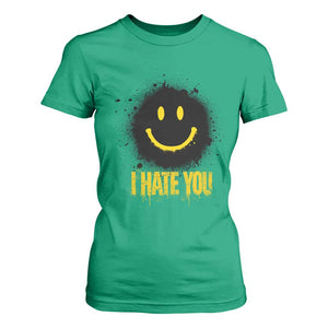 I Hate You T Shirt For Women Funny Smile Face Emoticon Meme TS14 Irish Green Print Your Wear