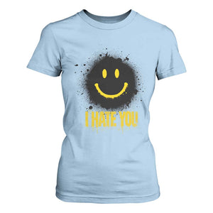 I Hate You T Shirt For Women Funny Smile Face Emoticon Meme TS14 Light Blue Print Your Wear