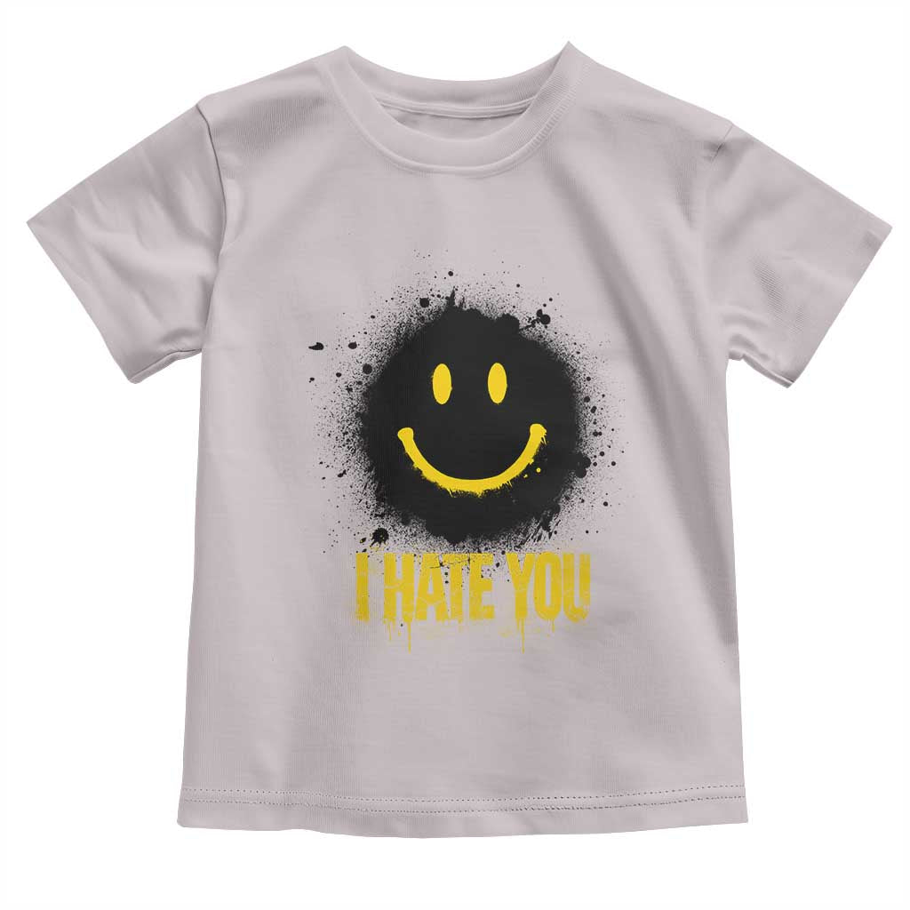 I Hate You Toddler T Shirt Funny Smile Face Emoticon Meme TS14 Ice Gray Print Your Wear