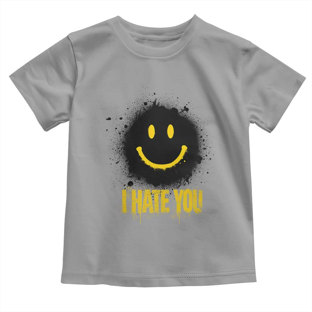 I Hate You Toddler T Shirt Funny Smile Face Emoticon Meme TS14 Sport Gray Print Your Wear