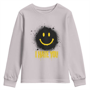 I Hate You Youth Sweatshirt Funny Smile Face Emoticon Meme TS14 Ice Gray Print Your Wear