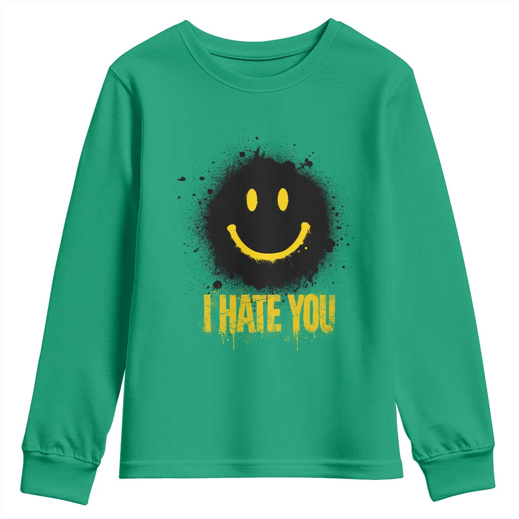 I Hate You Youth Sweatshirt Funny Smile Face Emoticon Meme TS14 Irish Green Print Your Wear