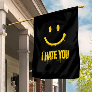 I Hate You Garden Flag Funny Sarcastic Smiling Face Meme TS14 Print Your Wear