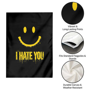 I Hate You Garden Flag Funny Sarcastic Smiling Face Meme TS14 Print Your Wear