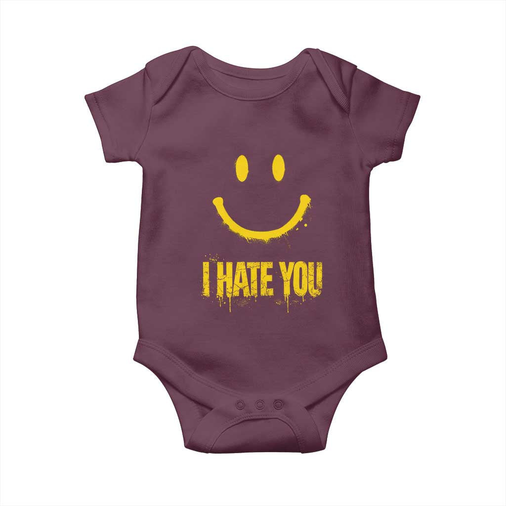 I Hate You Baby Onesie Funny Sarcastic Smiling Face Meme TS14 Maroon Print Your Wear