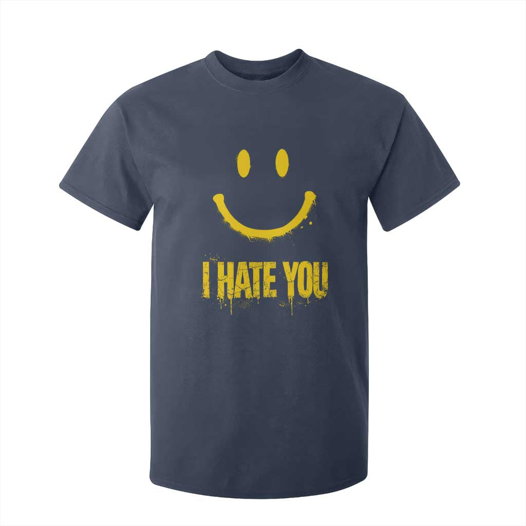 I Hate You T Shirt For Kid Funny Sarcastic Smiling Face Meme TS14 Navy Print Your Wear