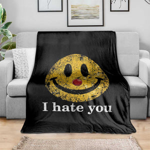 I Hate You Smile Face Meme Throw Blanket Funny Sarcastic Joke Meme TS14 Print Your Wear