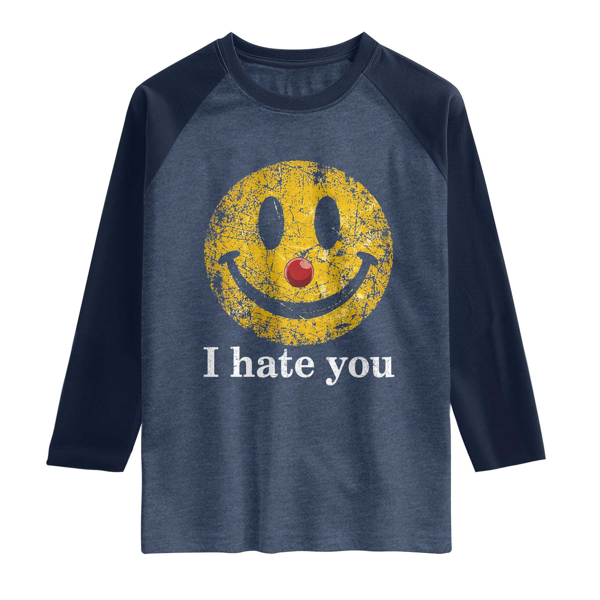 I Hate You Smile Face Meme Raglan Shirt Funny Sarcastic Joke Meme TS14 Heather Denim Navy Print Your Wear