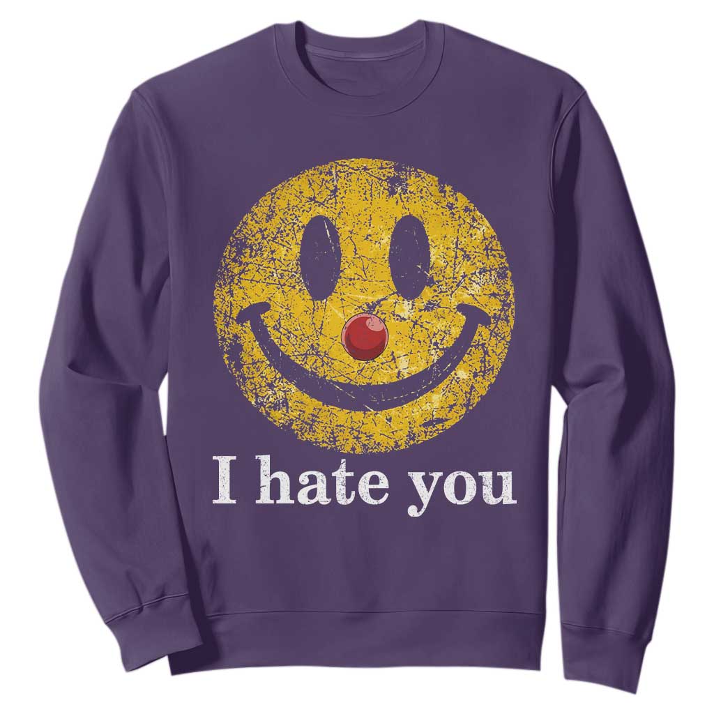 I Hate You Smile Face Meme Sweatshirt Funny Sarcastic Joke Meme TS14 Purple Print Your Wear