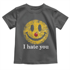 I Hate You Smile Face Meme Toddler T Shirt Funny Sarcastic Joke Meme TS14 Dark Heather Print Your Wear