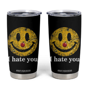 I Hate You Smile Face Meme Tumbler Cup Funny Sarcastic Joke Meme TS14 Black Print Your Wear