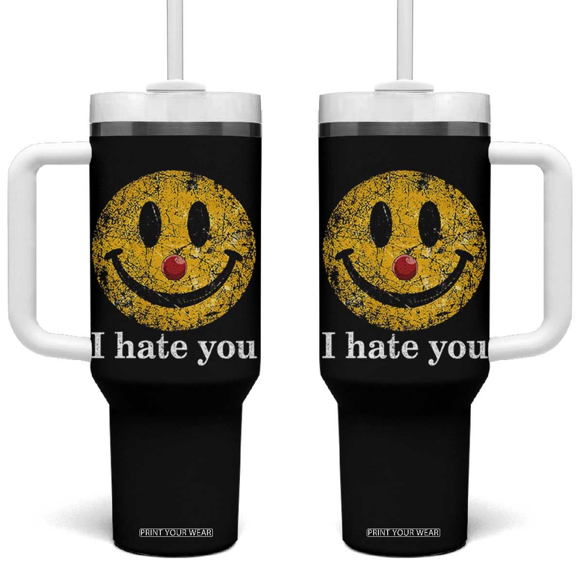 I Hate You Smile Face Meme Tumbler With Handle Funny Sarcastic Joke Meme TS14 One Size: 40 oz Black Print Your Wear