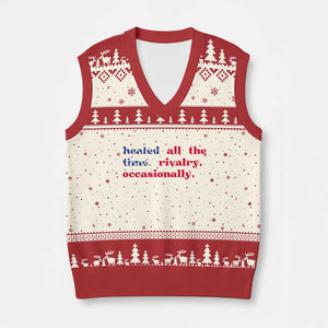 Heated All The Time Rivalry Occasionally V-Neck Knit Sweater Vest Funny Quote Humor TS14 Beige Red Print Your Wear