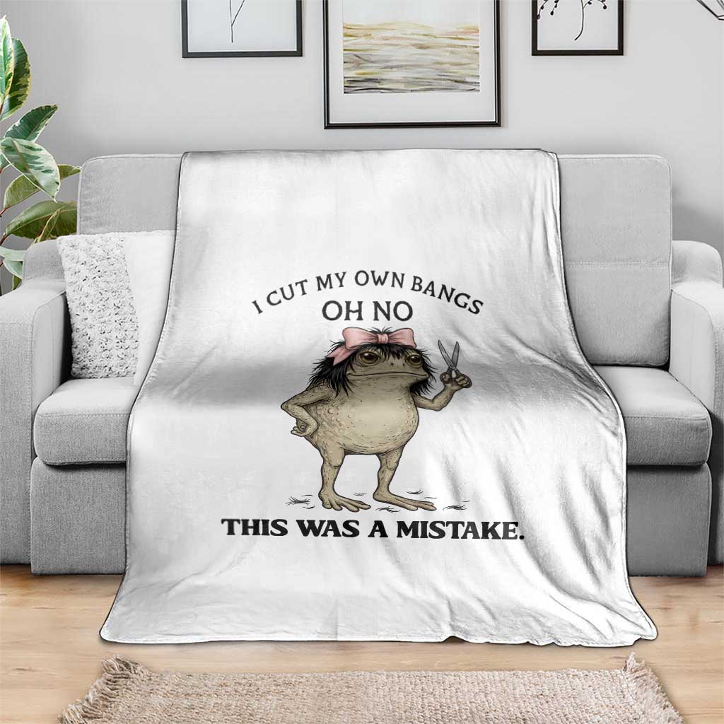 I Cut My Own Bangs Throw Blanket Funny Frog Meme TS14 Print Your Wear