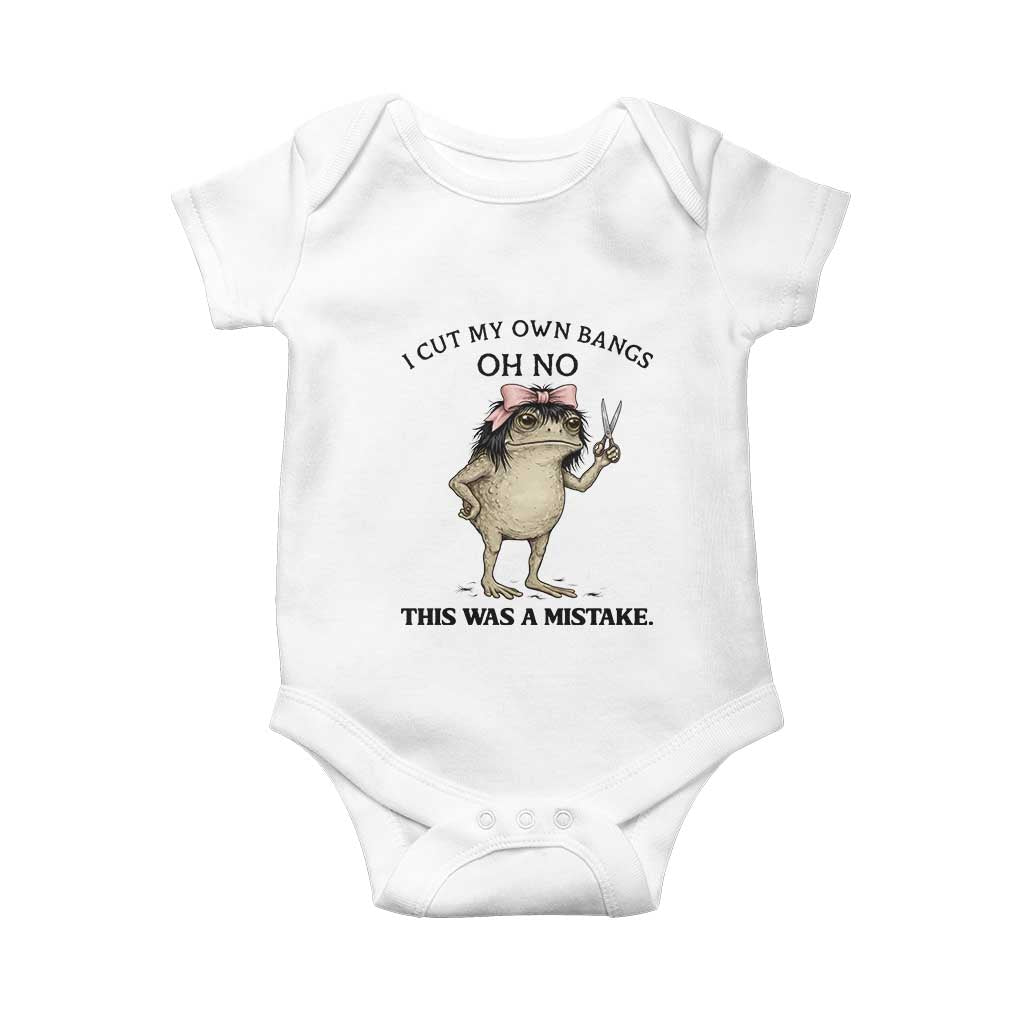 I Cut My Own Bangs Baby Onesie Funny Frog Meme TS14 White Print Your Wear