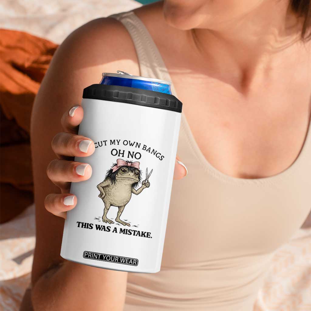 I Cut My Own Bangs 4 in 1 Can Cooler Tumbler Funny Frog Meme TS14 Print Your Wear