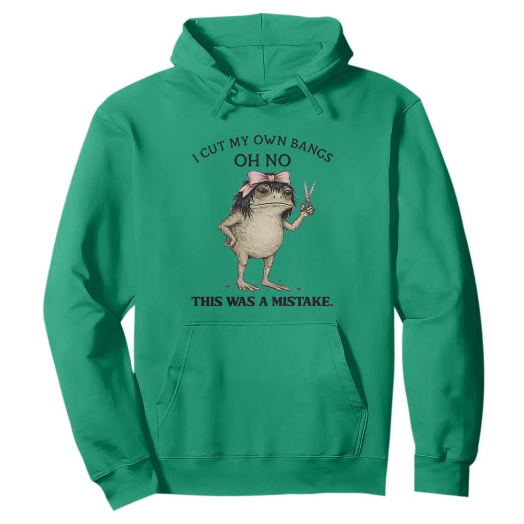 I Cut My Own Bangs Hoodie Funny Frog Meme TS14 Irish Green Print Your Wear