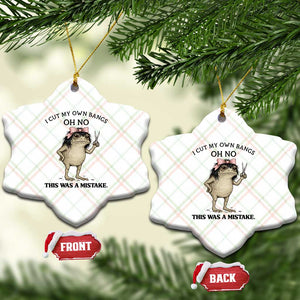 I Cut My Own Bangs Ceramic Ornament Funny Frog Meme TS14 Print Your Wear