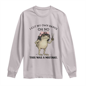 I Cut My Own Bangs Long Sleeve Shirt Funny Frog Meme TS14 Ice Gray Print Your Wear