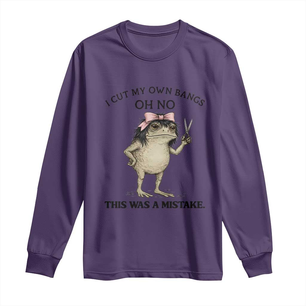 I Cut My Own Bangs Long Sleeve Shirt Funny Frog Meme TS14 Purple Print Your Wear