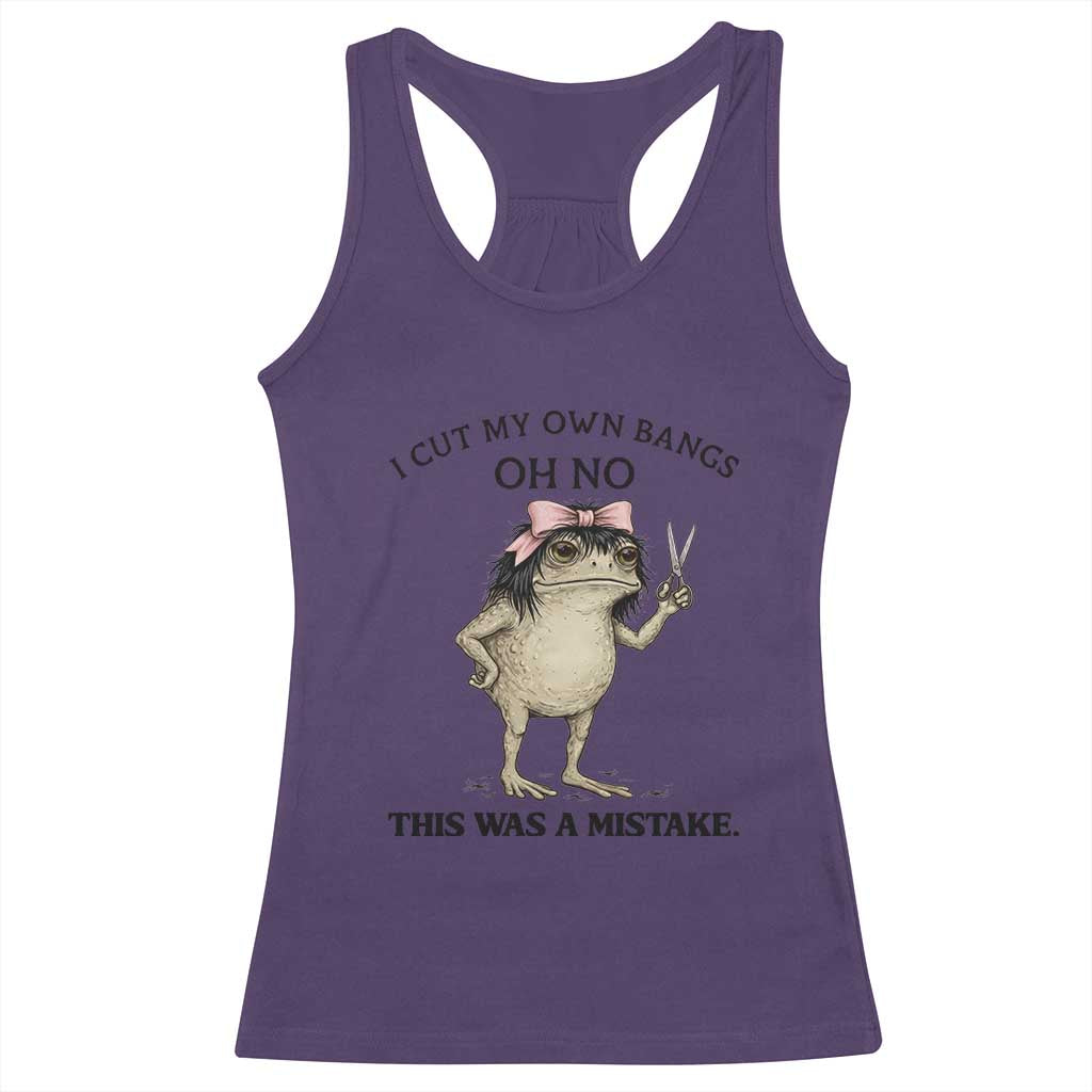I Cut My Own Bangs Racerback Tank Top Funny Frog Meme TS14 Purple Print Your Wear