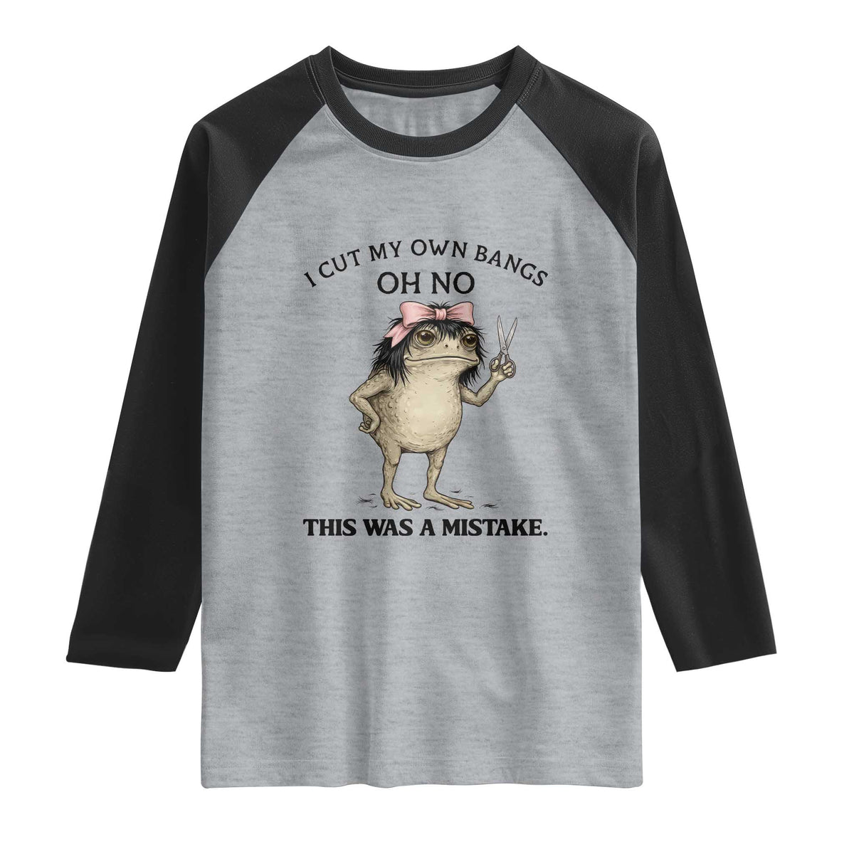 I Cut My Own Bangs Raglan Shirt Funny Frog Meme TS14 Heather Gray Black Print Your Wear