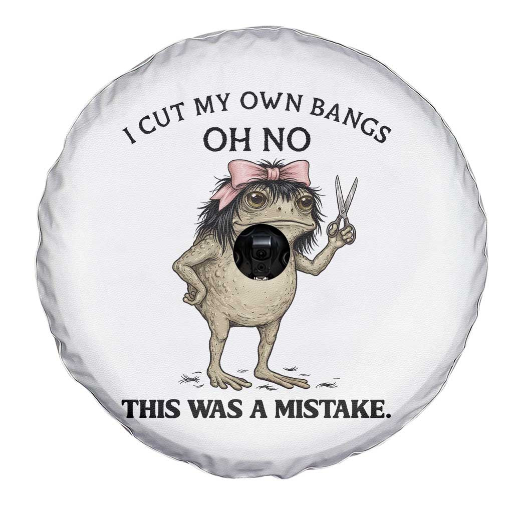 I Cut My Own Bangs Spare Tire Cover Funny Frog Meme TS14 Print Your Wear