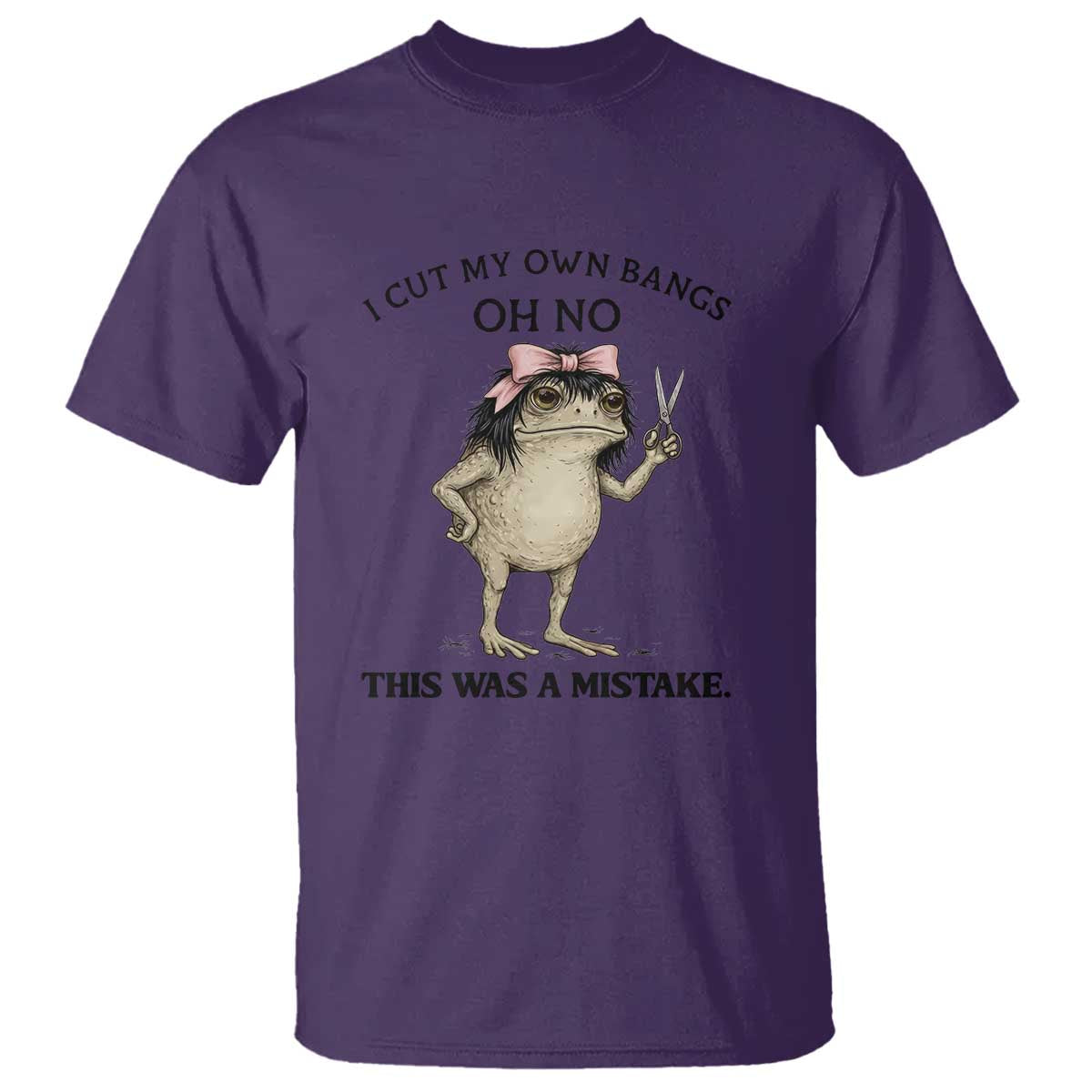 I Cut My Own Bangs T Shirt Funny Frog Meme TS14 Purple Print Your Wear