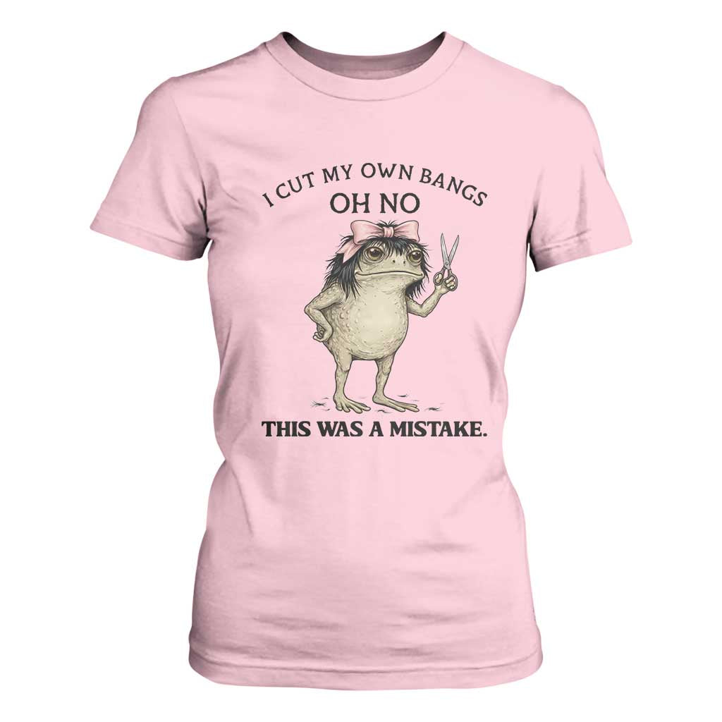 I Cut My Own Bangs T Shirt For Women Funny Frog Meme TS14 Light Pink Print Your Wear