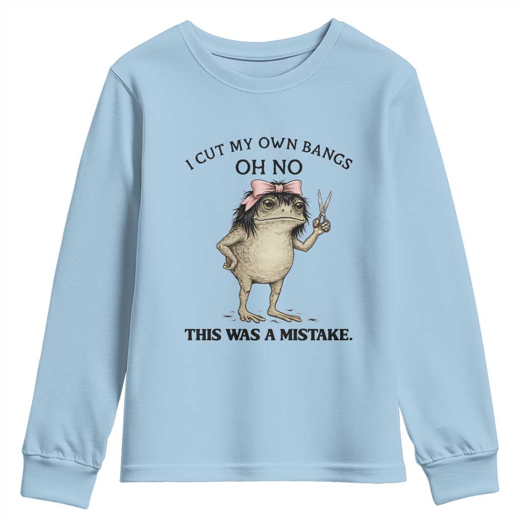 I Cut My Own Bangs Youth Sweatshirt Funny Frog Meme TS14 Light Blue Print Your Wear