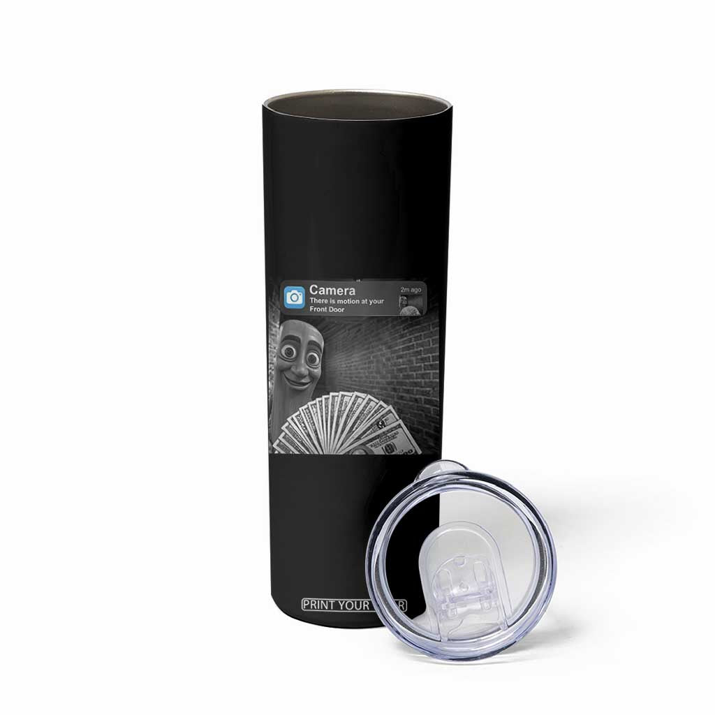 There is Motion at Your Front Door Skinny Tumbler Tung Tung Tung Sahur Italian Brainrot Meme TS14 Print Your Wear