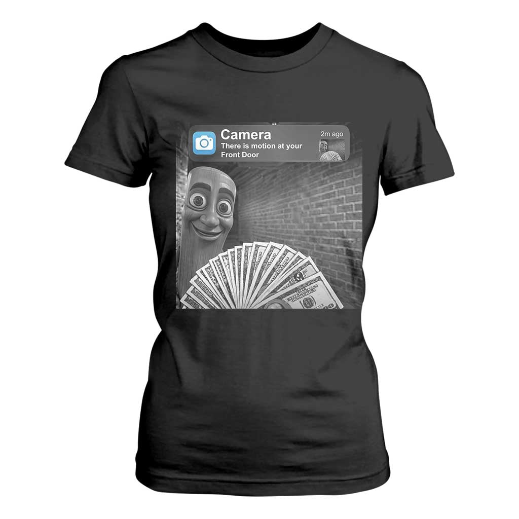 There is Motion at Your Front Door T Shirt For Women Tung Tung Tung Sahur Italian Brainrot Meme TS14 Black Print Your Wear