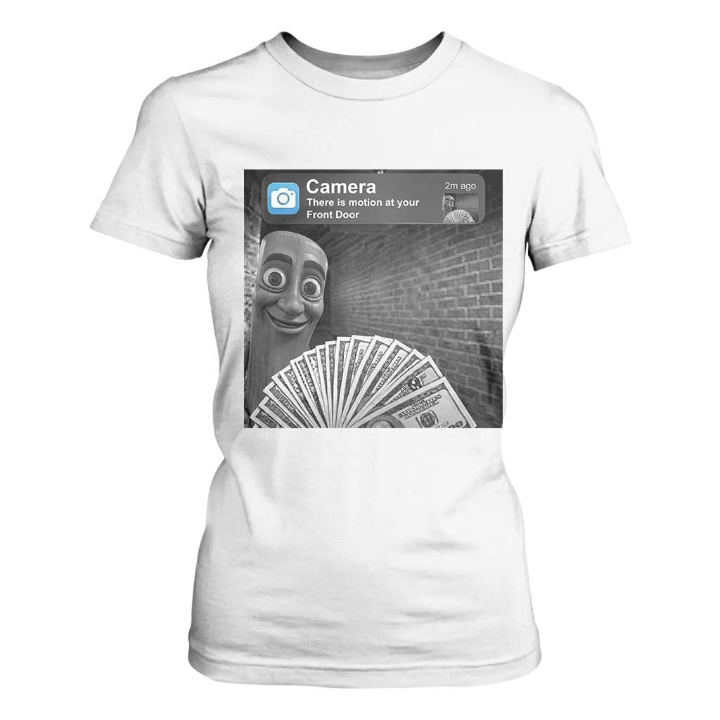 There is Motion at Your Front Door T Shirt For Women Tung Tung Tung Sahur Italian Brainrot Meme TS14 White Print Your Wear