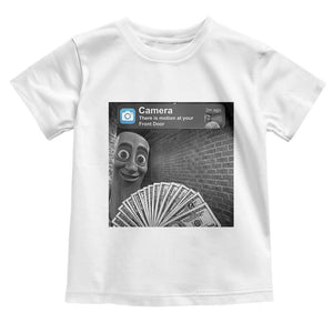 There is Motion at Your Front Door Toddler T Shirt Tung Tung Tung Sahur Italian Brainrot Meme TS14 White Print Your Wear