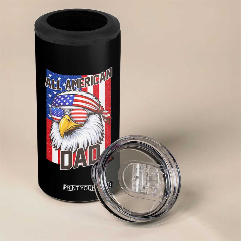 All American Dad 4th of July 4 in 1 Can Cooler Tumbler Daddy Eagle USA TS14 Print Your Wear