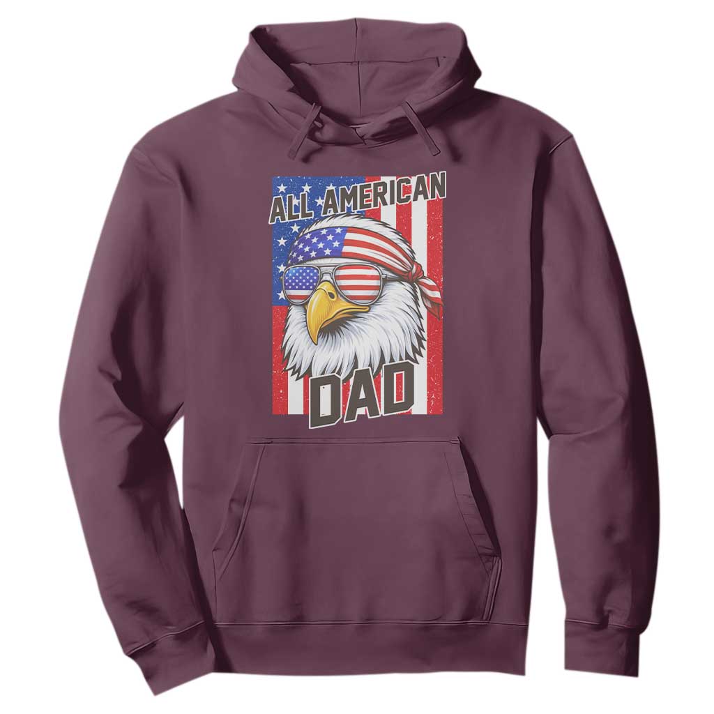 All American Dad 4th of July Hoodie Daddy Eagle USA TS14 Maroon Print Your Wear