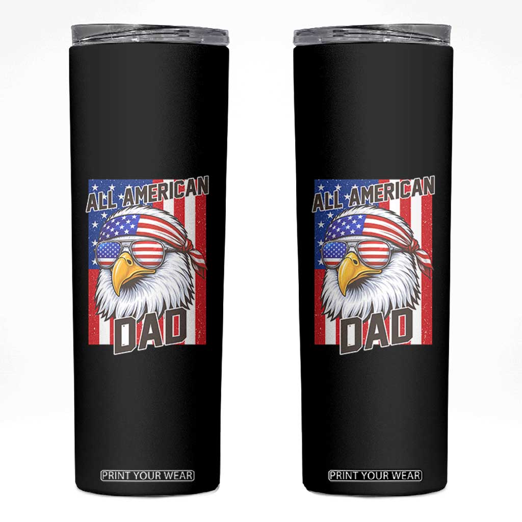 All American Dad 4th of July Skinny Tumbler Daddy Eagle USA TS14 Black Print Your Wear