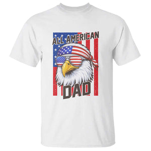 All American Dad 4th of July T Shirt Daddy Eagle USA TS14 White Print Your Wear
