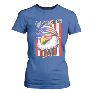 All American Dad 4th of July T Shirt For Women Daddy Eagle USA TS14 Royal Blue Print Your Wear
