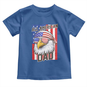 All American Dad 4th of July Toddler T Shirt Daddy Eagle USA