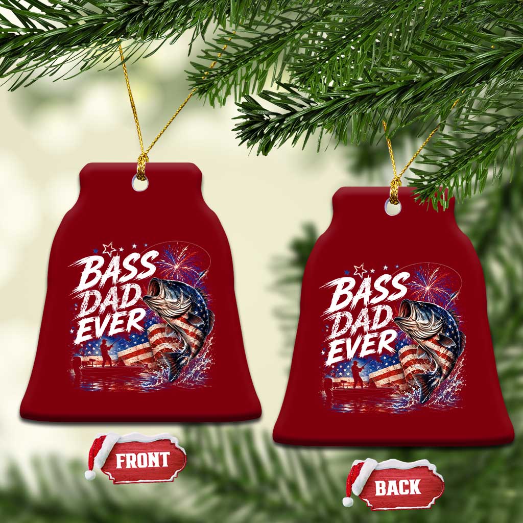 Bass Dad Ever Fishing Ceramic Ornament Patriotic Dad Birthday 4th Of July Gifts