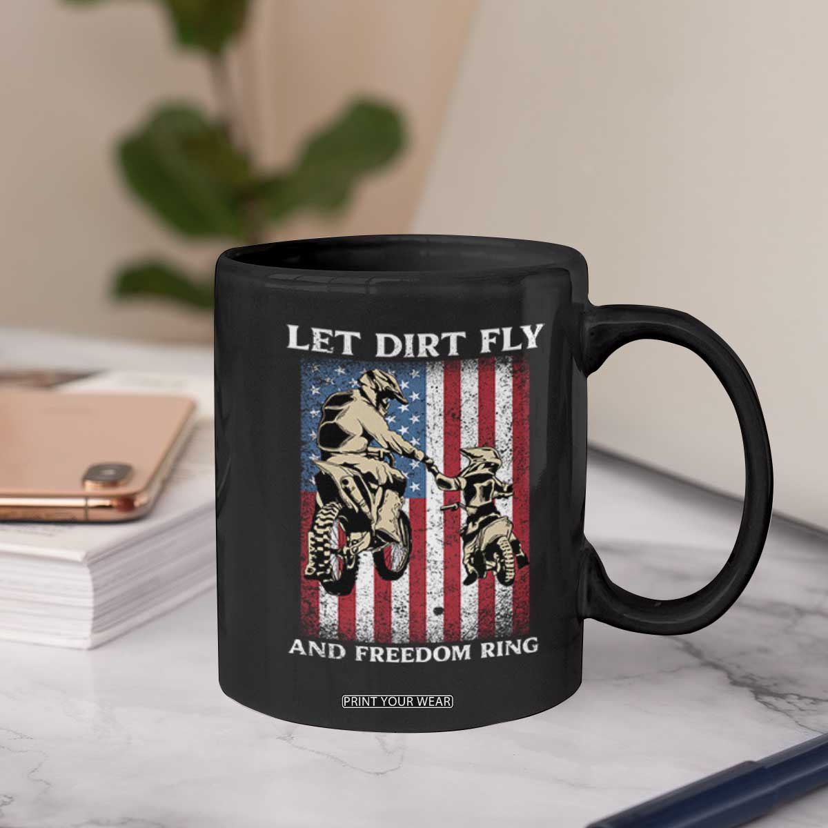 Let Dirt Fly And Freedom Ring Coffee Mug 4th of July Dirt Bike American Flag TS14 Print Your Wear