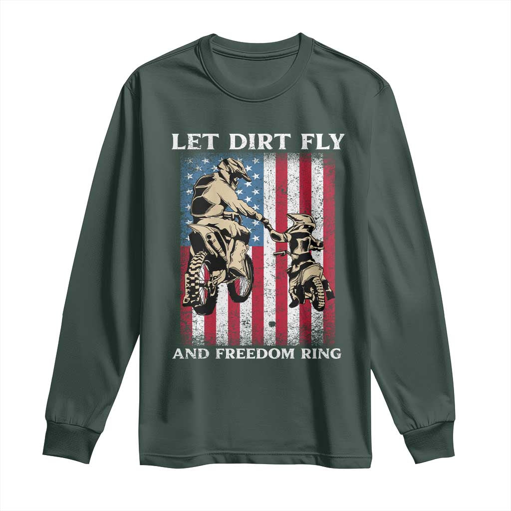 Let Dirt Fly And Freedom Ring Long Sleeve Shirt 4th of July Dirt Bike American Flag TS14 Dark Forest Green Print Your Wear