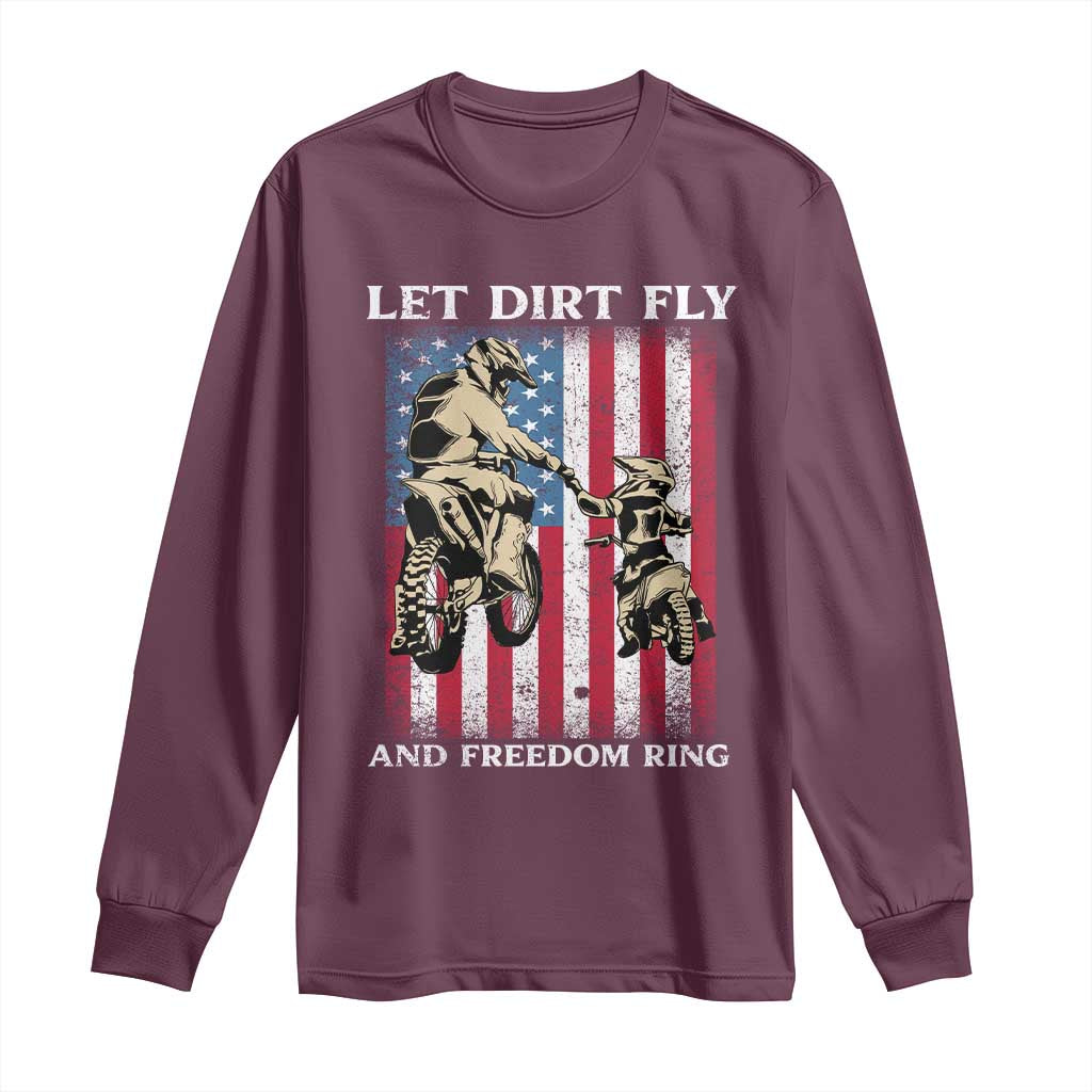 Let Dirt Fly And Freedom Ring Long Sleeve Shirt 4th of July Dirt Bike American Flag TS14 Maroon Print Your Wear
