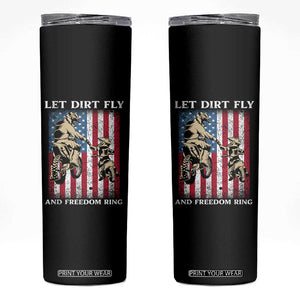 Let Dirt Fly And Freedom Ring Skinny Tumbler 4th of July Dirt Bike American Flag TS14 Black Print Your Wear