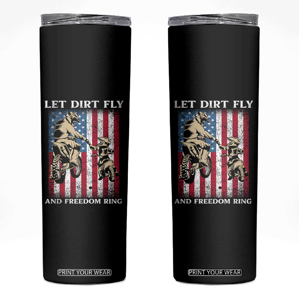 Let Dirt Fly And Freedom Ring Skinny Tumbler 4th of July Dirt Bike American Flag TS14 Black Print Your Wear