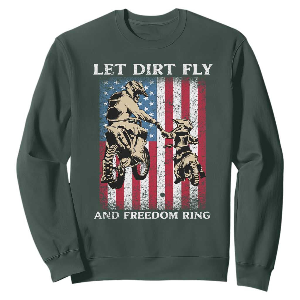 Let Dirt Fly And Freedom Ring Sweatshirt 4th of July Dirt Bike American Flag TS14 Dark Forest Green Print Your Wear