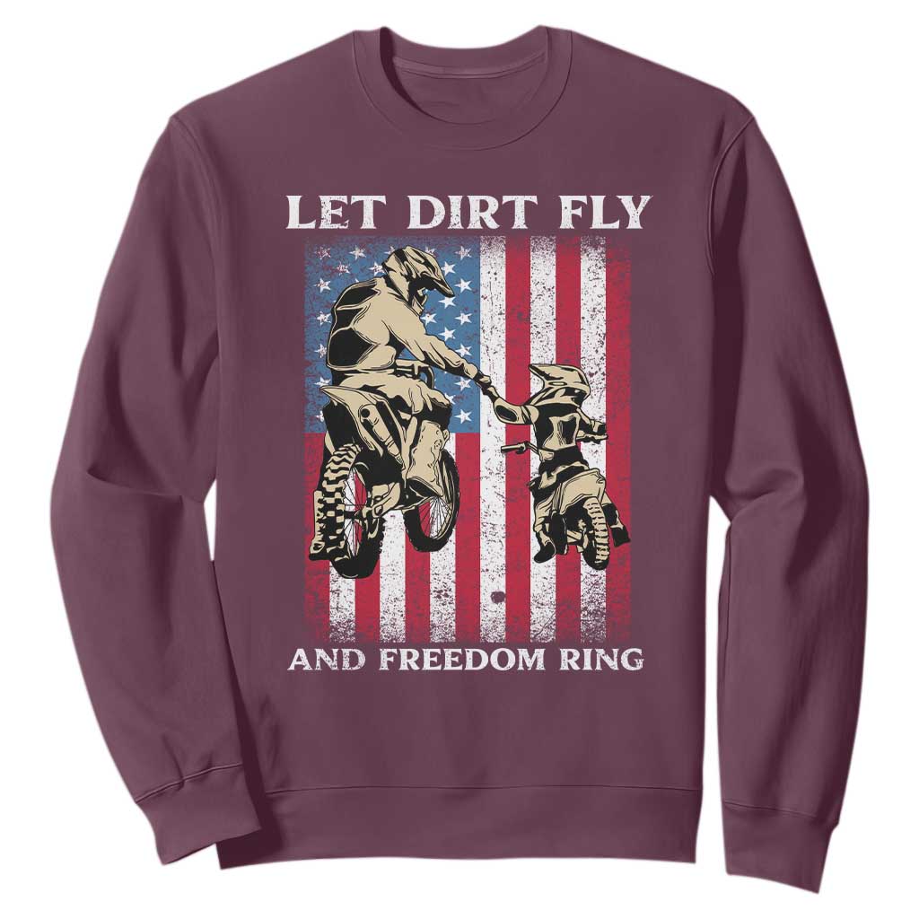Let Dirt Fly And Freedom Ring Sweatshirt 4th of July Dirt Bike American Flag TS14 Maroon Print Your Wear